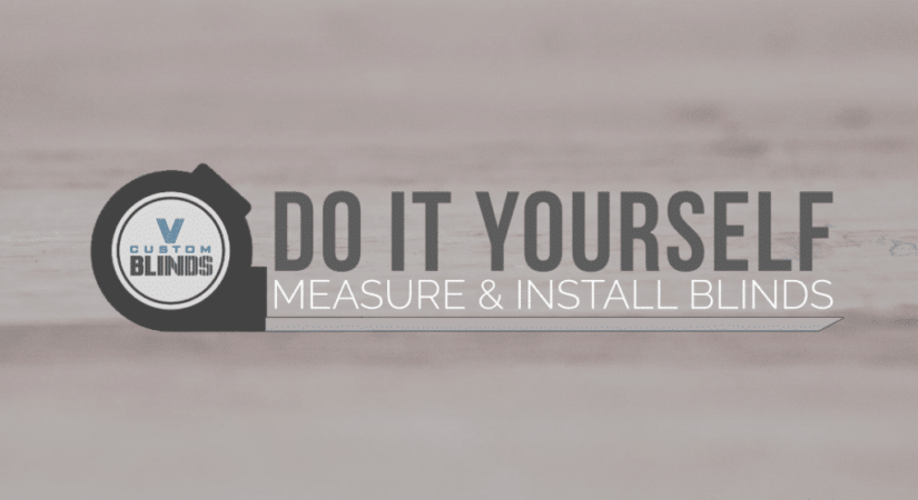 Do It Yourself, measure and install blinds